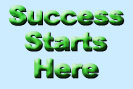 Click Here to begin your Success